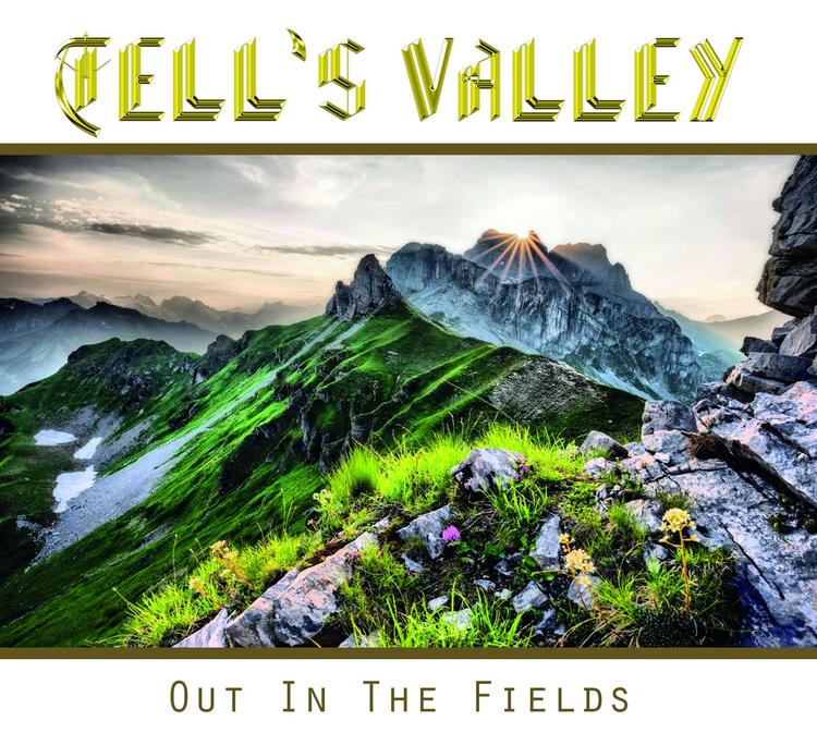 Tell's Valley - Neues Album "Out in the fields"